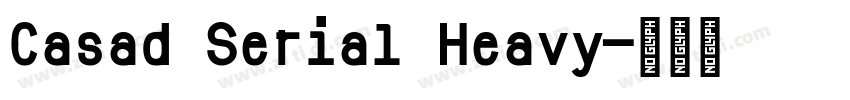 Casad Serial Heavy字体转换